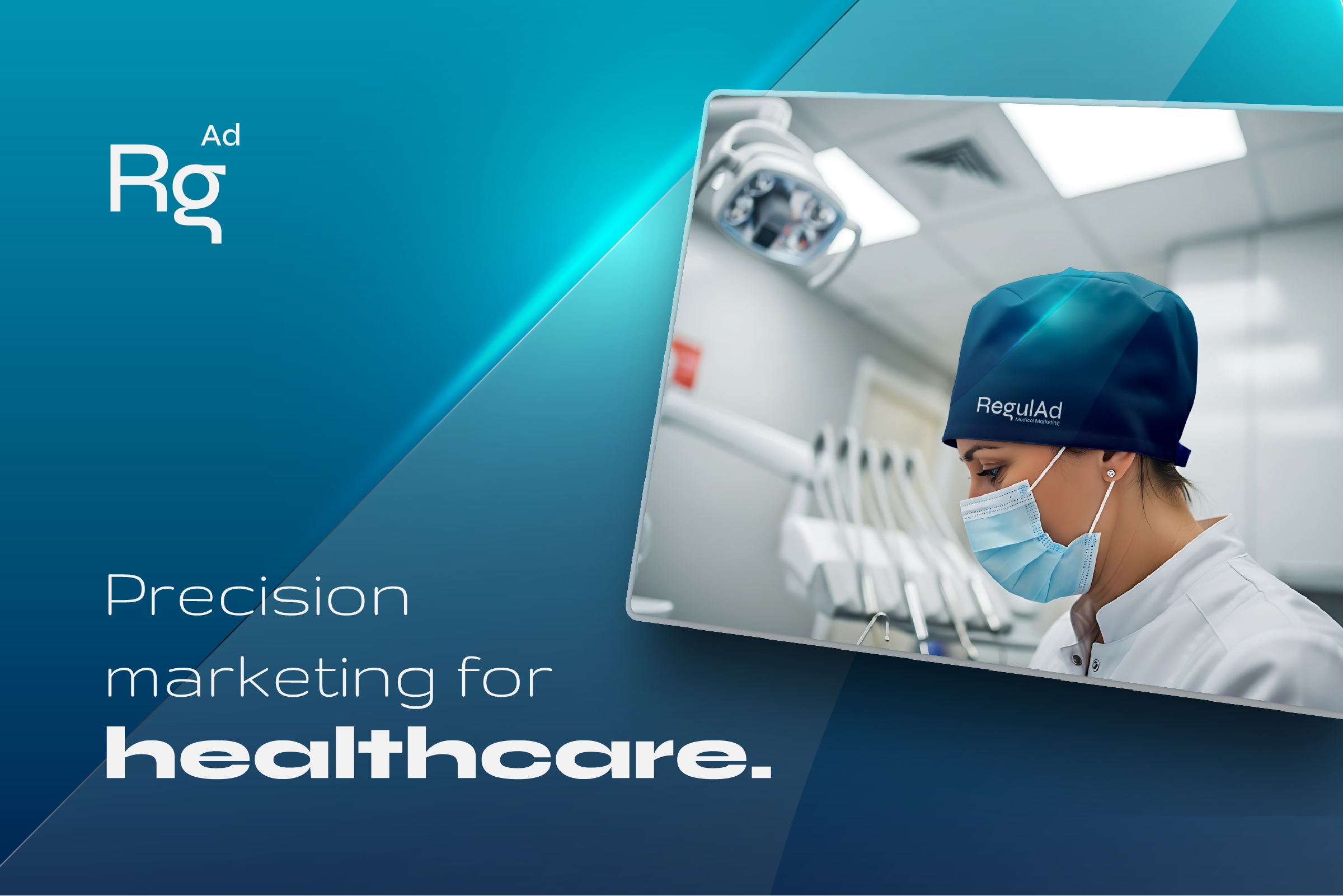 RegulAD portfolio cover with the Rg Ad symbol, the line 'Precision marketing for healthcare.' and a medical professional wearing a branded cap and surgical mask.